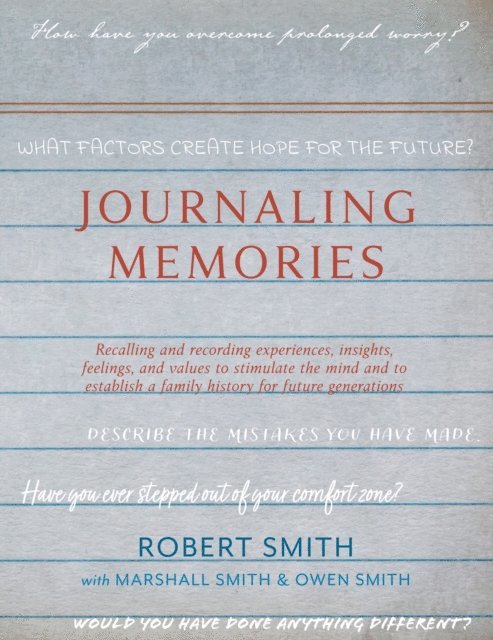 Owen Smith, Marshall Smith, Robert Smith - Journaling Memories, E-bok