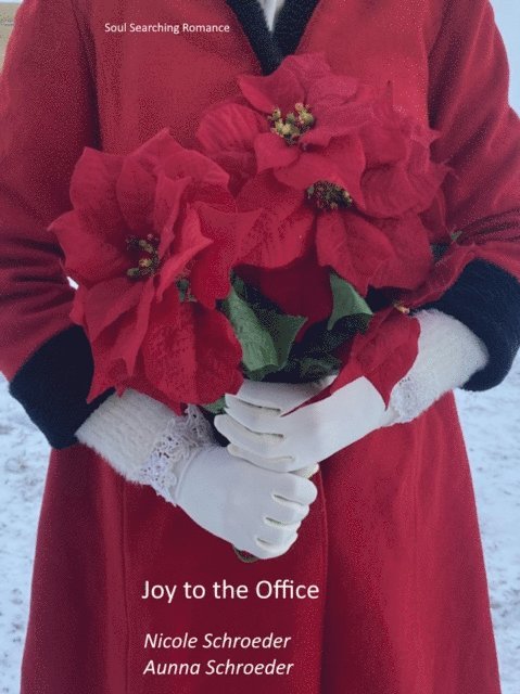 Aunna Schroeder, Nicole Schroeder - Joy to the Office, E-bok