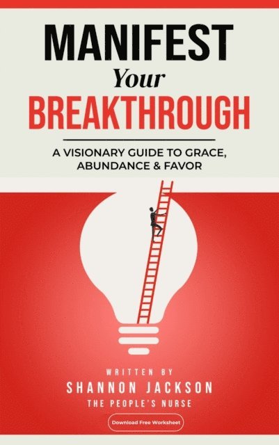 Shannon Jackson - Manifest Your Breakthrough, E-bok