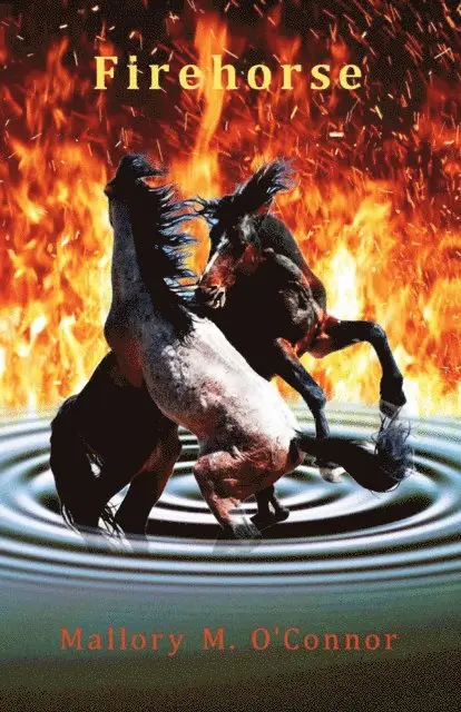 Mallory M. O'Connor - Firehorse, E-bok. Tillgänglighet: Lägg i varukorg