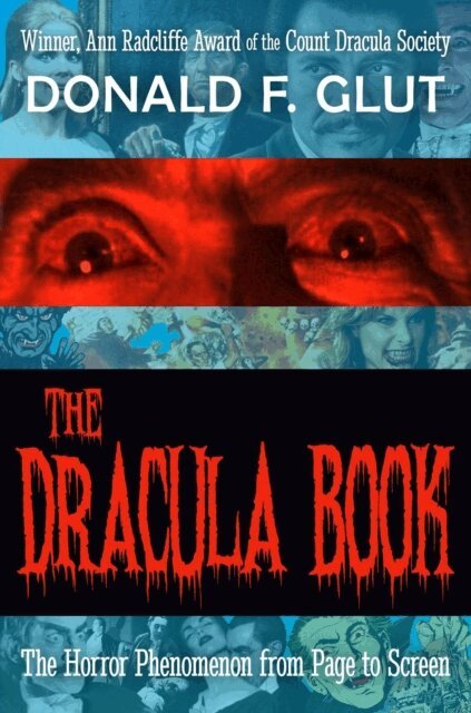 Donald F. Glut - Dracula Book: The Horror Phenomenon from Page to Screen, E-bok