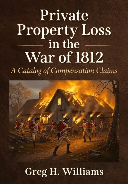 Williams Greg H. Williams - Private Property Loss in the War of 1812, E-bok. Tillgänglighet: Lägg i varukorg