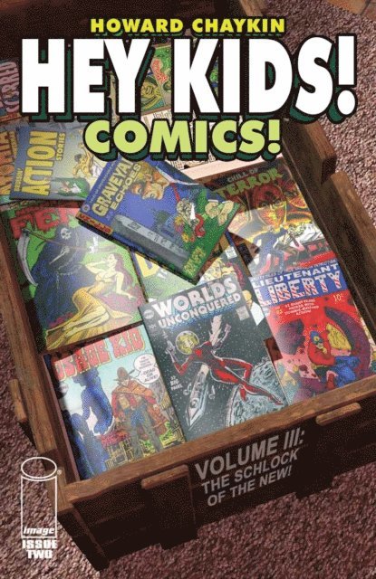Howard Chaykin - Hey Kids Comics: Schlock of The New #2, E-bok