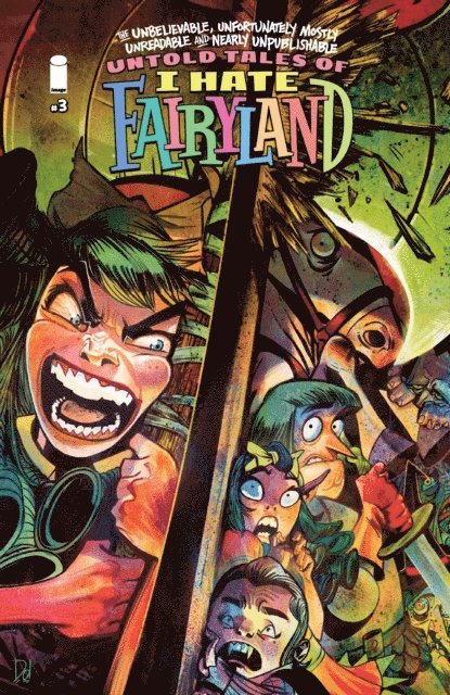 Dean Rankine - UNBELIEVABLE UNFORTUNATELY MOSTLY UNREADABLE AND NEARLY UNPUBLISHABLE UNTOLD TALES OF I HATE FAIRYLAND #3, E-bok