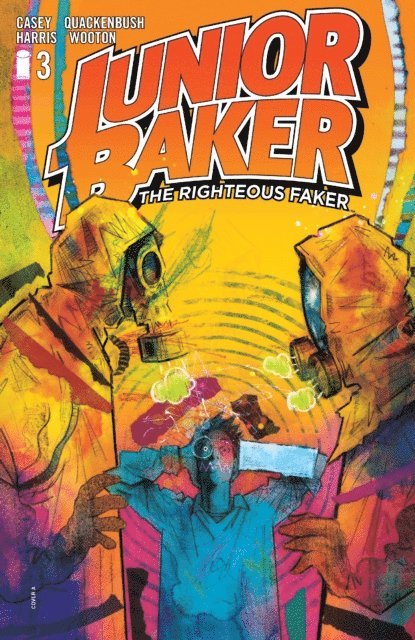 Joe Casey - JUNIOR BAKER THE RIGHTEOUS FAKER #3, E-bok