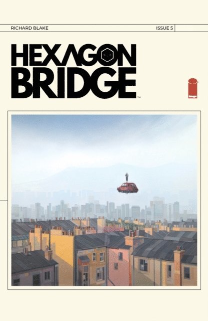 Richard Blake - Hexagon Bridge #5, E-bok