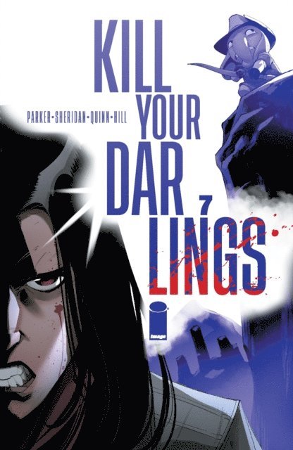Bob Quinn - KILL YOUR DARLINGS #7, E-bok