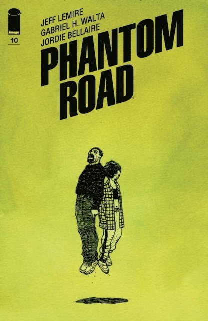 Jeff Lemire - Phantom Road #10, E-bok