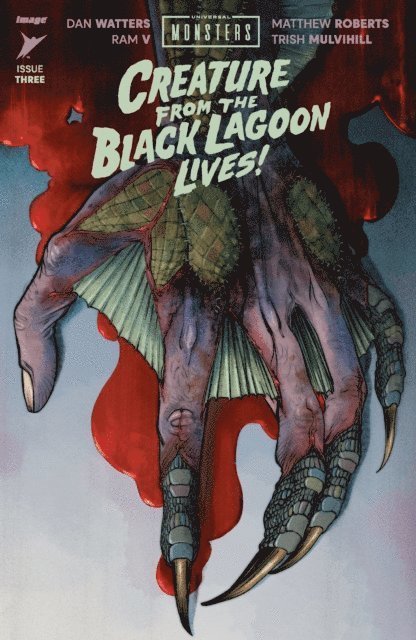 Dan Watters - Universal Monsters: THE CREATURE FROM THE BLACK LAGOON LIVES! #3, E-bok