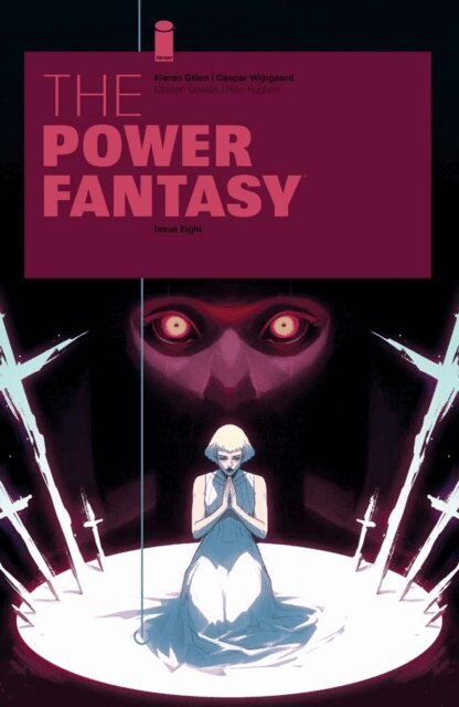 Kieron Gillen - Power Fantasy #8, E-bok