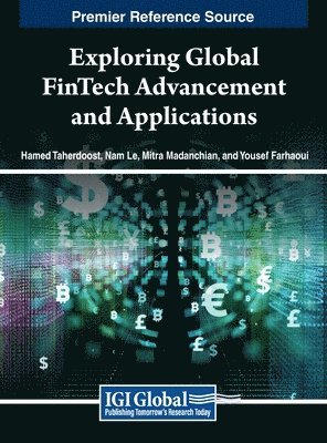 Hamed Taherdoost, Nam Le, Mitra Madanchian, Yousef Farhaoui - Exploring Global FinTech Advancement and Applications, Inbunden