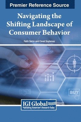 Sahin, Soylemez - Navigating the Shifting Landscape of Consumer Behavior, Inbunden