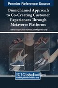 Omnichannel Approach to Co-Creating Customer Experiences Through Metaverse Platforms