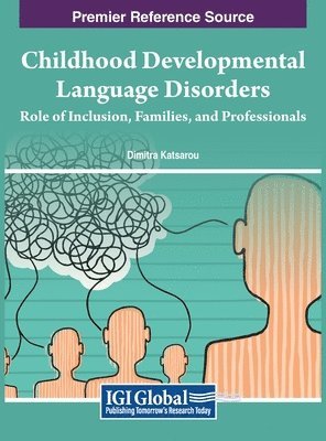 Katsarou - Childhood Developmental Language Disorders, Inbunden