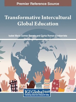 Isabel María Gómez Barreto, Gorka Roman Etxebarrieta - Transformative Intercultural Global Education, Inbunden