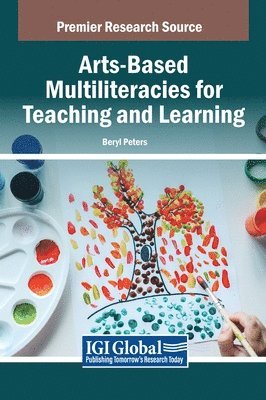 Beryl Peters - Arts-Based Multiliteracies for Teaching and Learning, Inbunden