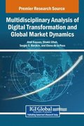 Multidisciplinary Analysis of Digital Transformation and Global Market Dynamics