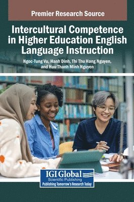 Ngoc Tung Vu, Hang Thi Thu Nguyen, Hanh Dinh - Intercultural Competence in Higher Education English Language Instruction, Inbunden