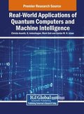 Real-World Applications of Quantum Computers and Machine Intelligence