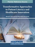 Transformative Approaches to Patient Literacy and Healthcare Innovation