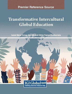 Isabel María Gómez Barreto, Gorka Roman Etxebarrieta - Transformative Intercultural Global Education, Häftad