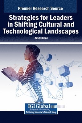 Amdy Diene - Strategies for Leaders in Shifting Cultural and Technological Landscapes, Inbunden. Tillgänglighet: Lägg i varukorg