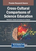 Cross-Cultural Comparisons of Science Education
