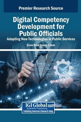 Ecem Buse Sevinç Çubuk - Digital Competency Development for Public Officials, Inbunden. Tillgänglighet: Lägg i varukorg