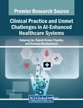 Clinical Practice and Unmet Challenges in AI-Enhanced Healthcare Systems