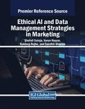 Ethical AI and Data Management Strategies in Marketing