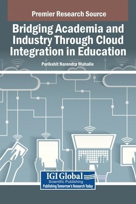 Parikshit N. Mahalle - Bridging Academia and Industry Through Cloud Integration in Education, Inbunden