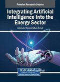 Integrating Artificial Intelligence Into the Energy Sector