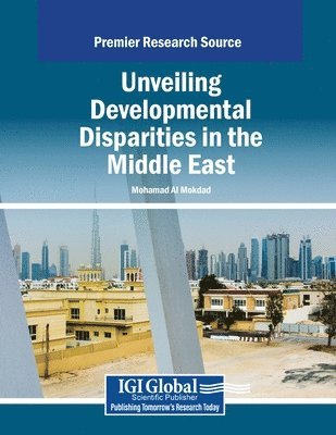 Mohamad Al Mokdad - Unveiling Developmental Disparities in the Middle East, Häftad