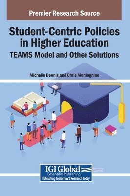 Michelle Dennis, Chris Montagnino - Student-Centric Policies in Higher Education, Inbunden