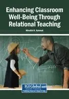 Mindith R. Rahmat - Enhancing Classroom Well-Being Through Relational Teaching, Häftad. Tillgänglighet: Lägg i varukorg