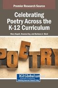 Celebrating Poetry Across the K-12 Curriculum