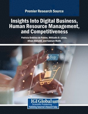 Patricia Ordóñez de Pablos, Miltiadis D. Lytras - Insights Into Digital Business, Human Resource Management, and Competitiveness, Häftad