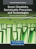 Green Chemistry, Sustainable Processes, and Technologies