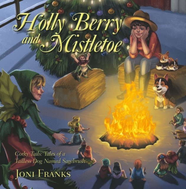 Joni Franks - Corky Tails: Tales of a Tailless Dog Named Sagebrush, E-bok
