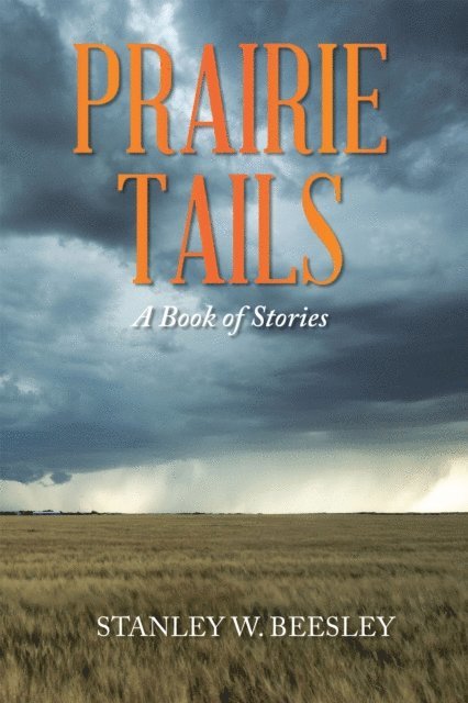 Stanley W. Beesley - PRAIRIE TAILS, E-bok. Tillgänglighet: Lägg i varukorg