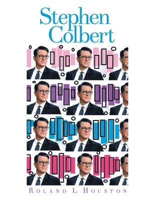 Roland L Houston - Stephen Colbert, Häftad