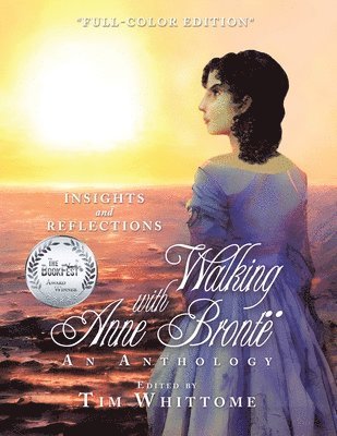 Tim Whittome - Walking with Anne Brontë (full-color edition), Häftad