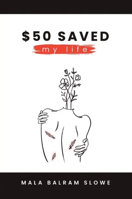 Mala Balram Slowe - $50 saved my life, E-bok. Tillgänglighet: Lägg i varukorg