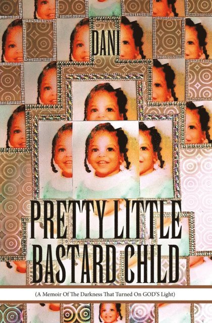 DANI - PRETTY LITTLE BASTARD CHILD, E-bok
