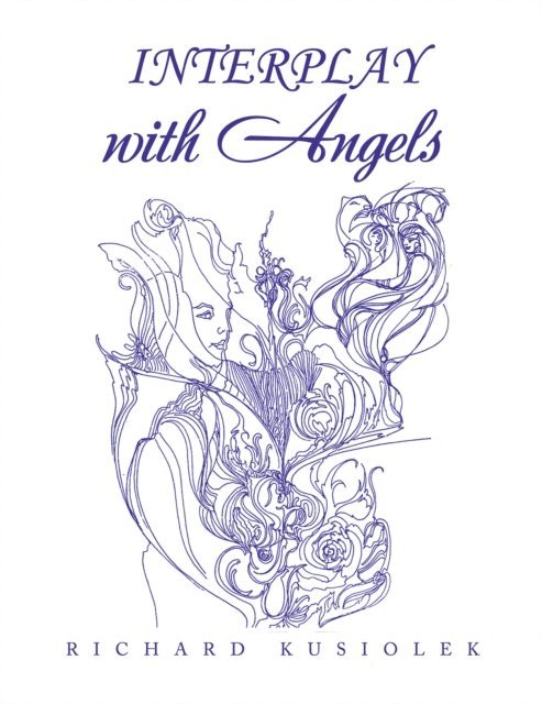 Richard Kusiolek - INTERPLAY with Angels, E-bok. Tillgänglighet: Lägg i varukorg