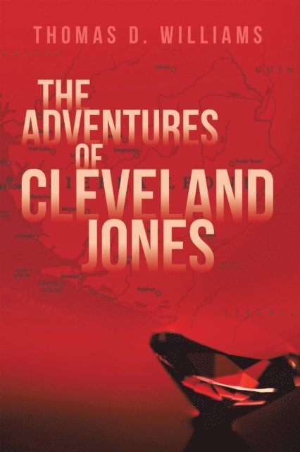 Thomas D. Williams - Adventures Of Cleveland Jones, E-bok