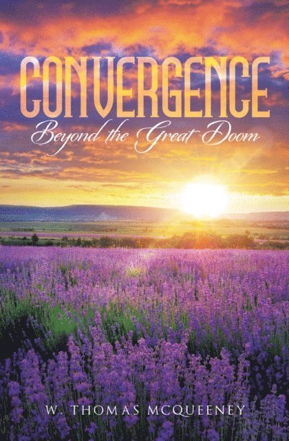 W. Thomas McQueeney - Convergence, E-bok