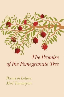 Meri Tumanyan - Promise of the Pomegranate Tree, Häftad