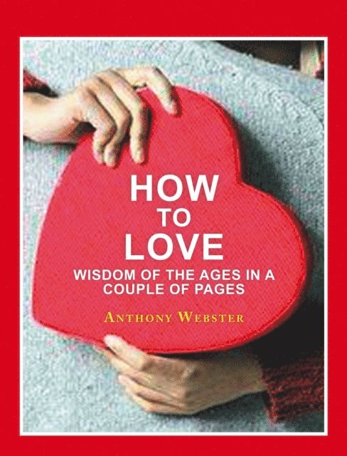 Anthony Webster - How to Love, E-bok