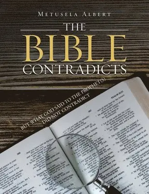 Metusela Albert - Bible Contradicts, Häftad. Tillgänglighet: Lägg i varukorg